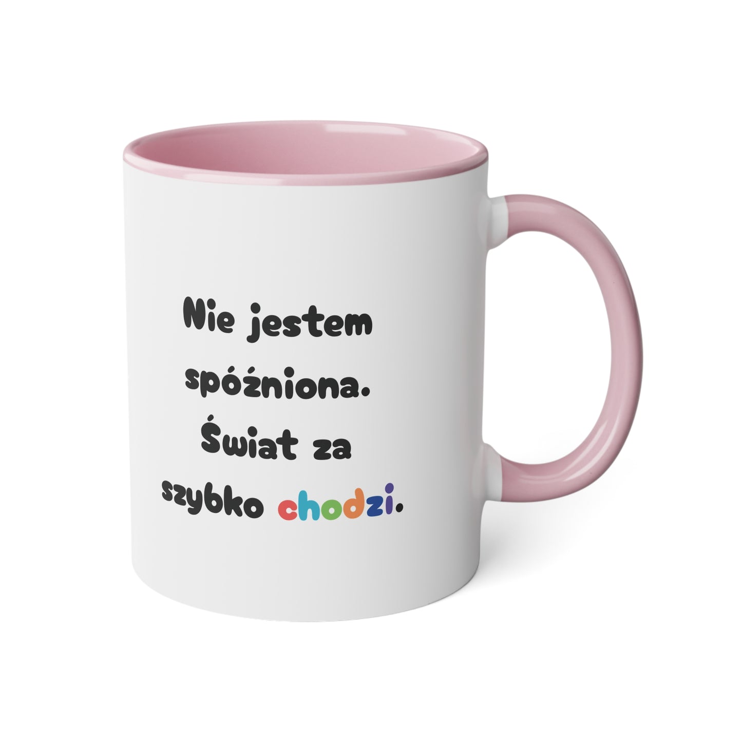Spóźnionko .... - Kubek 11oz