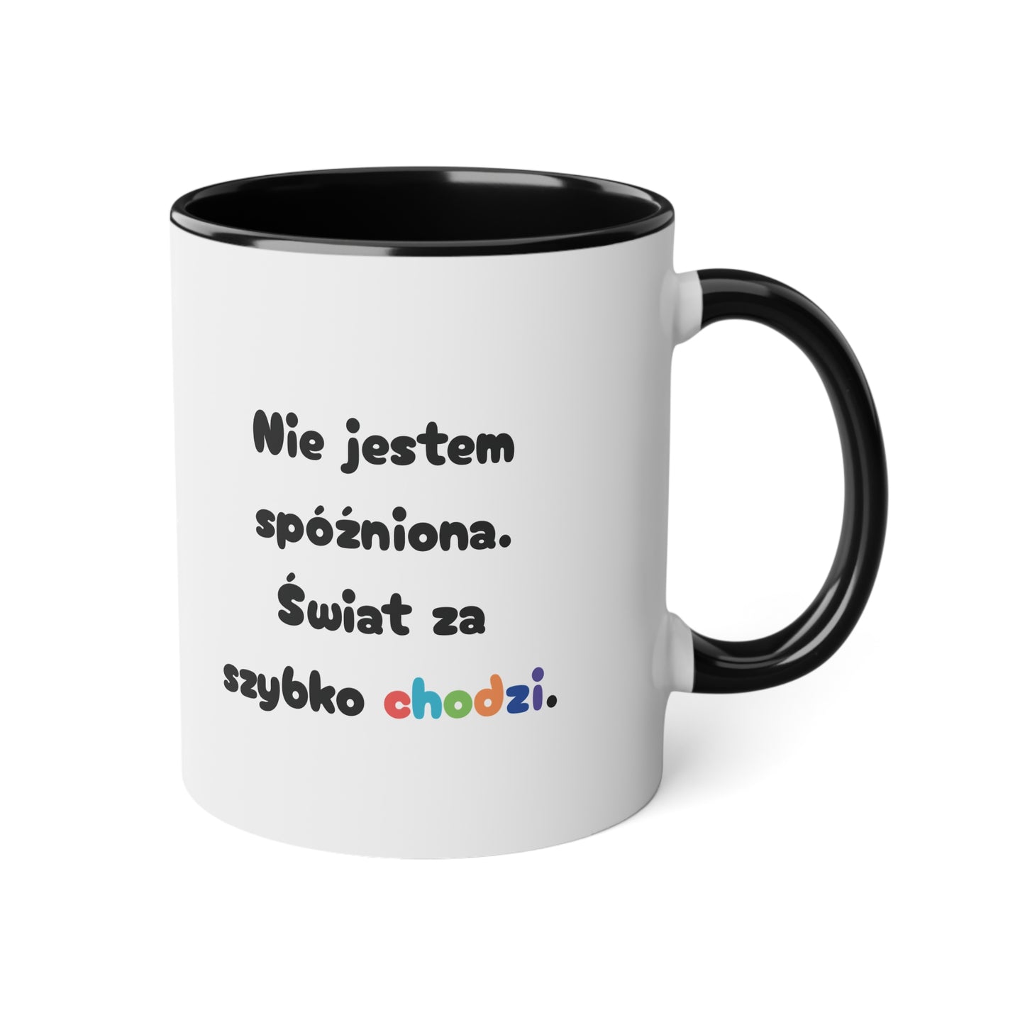 Spóźnionko .... - Kubek 11oz