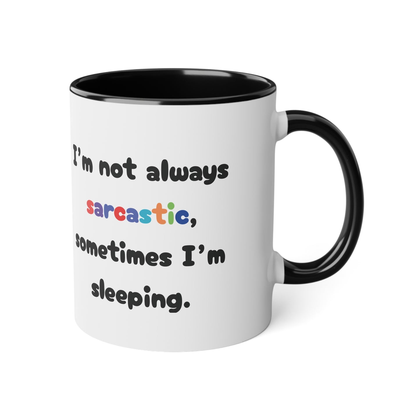I'm not always.... - Kubek 11oz