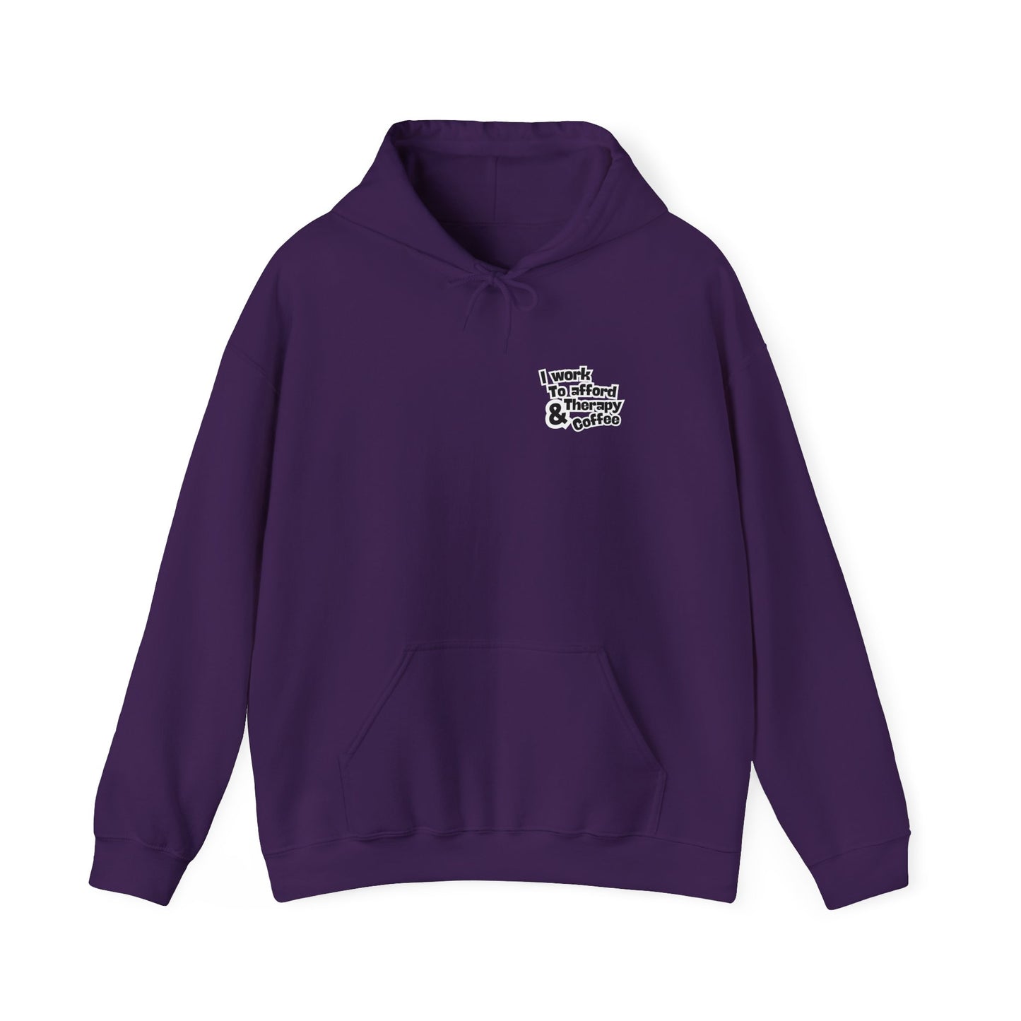 “I Work to Afford Therapy & Coffee” – Unisex Hoodie