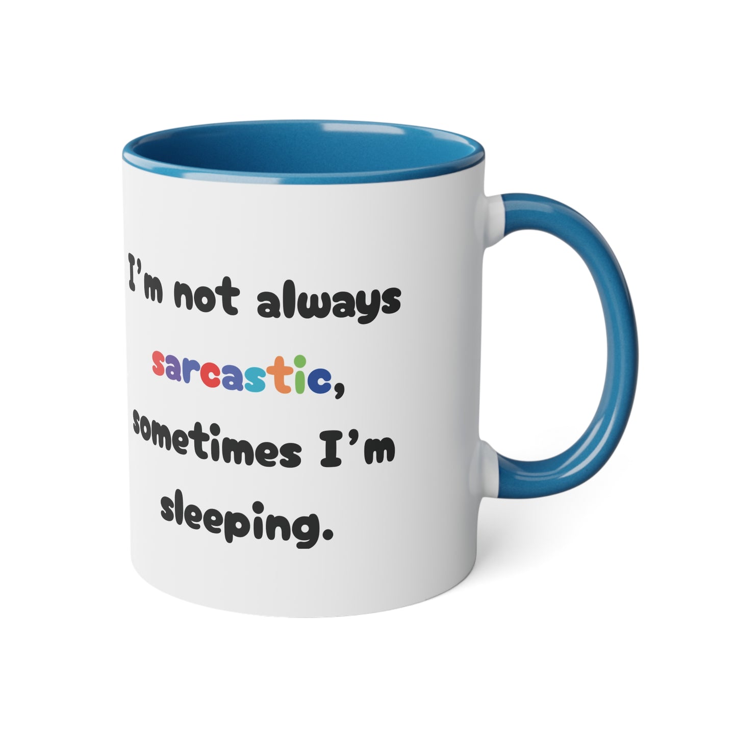 I'm not always.... - Kubek 11oz