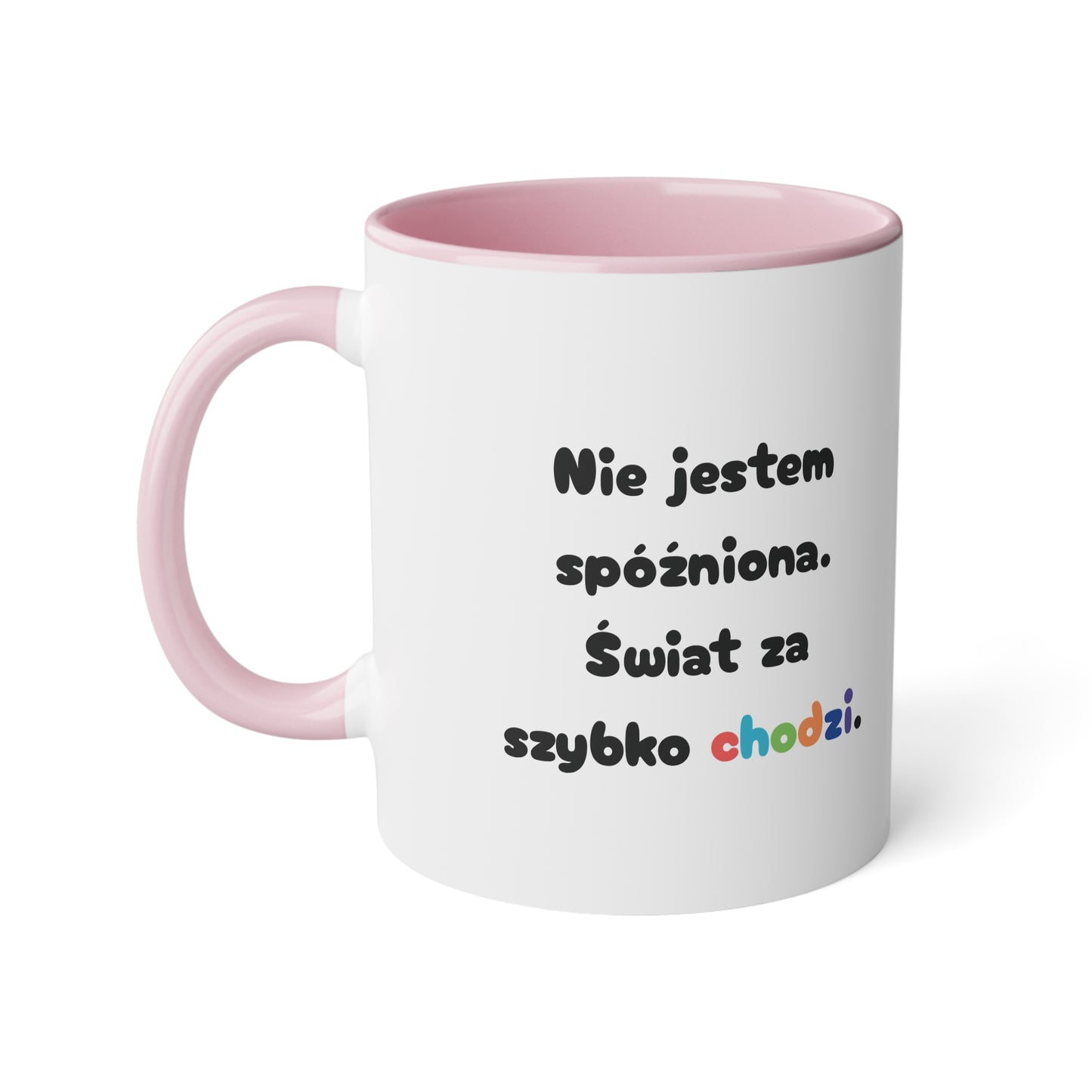 Spóźnionko .... - Kubek 11oz