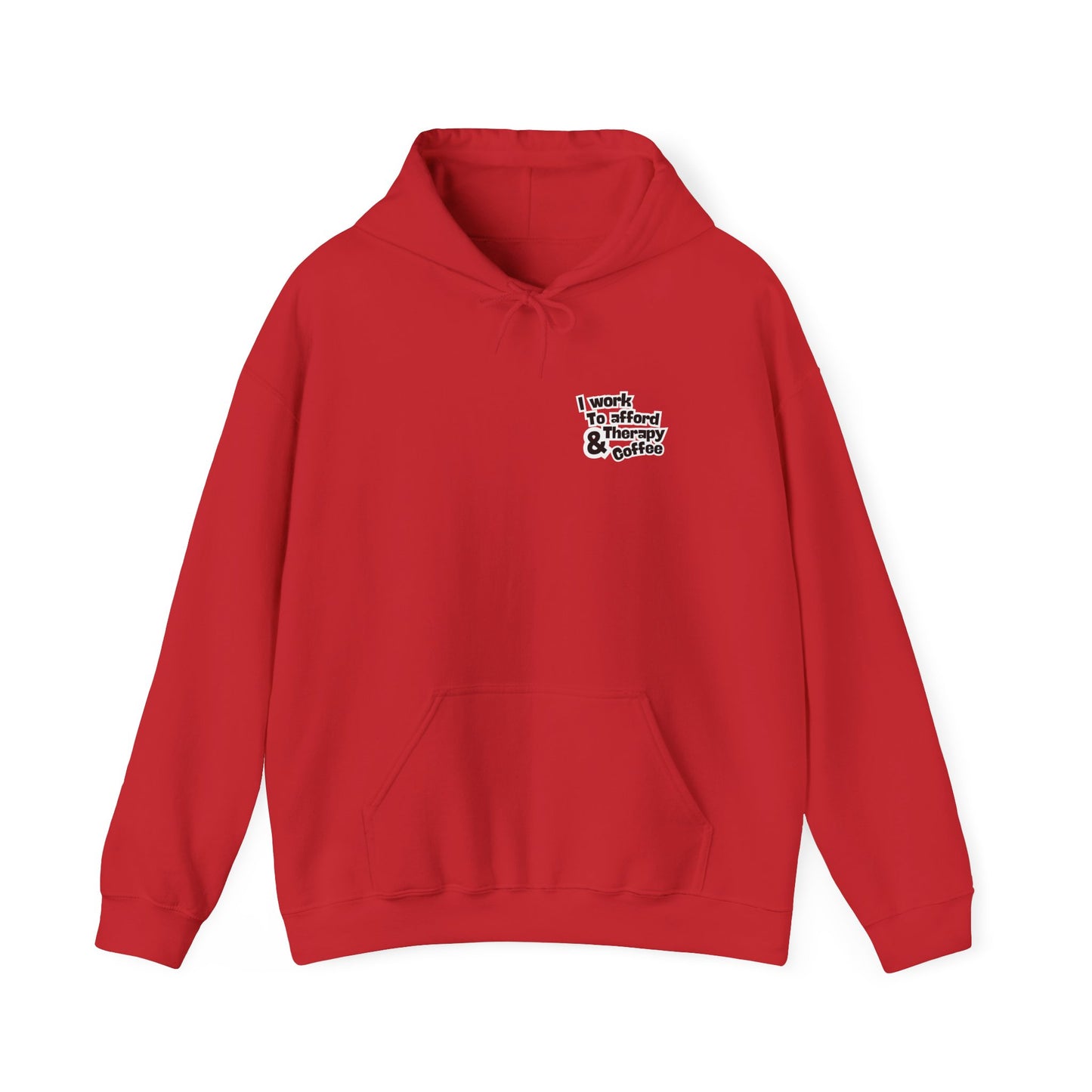 “I Work to Afford Therapy & Coffee” – Unisex Hoodie