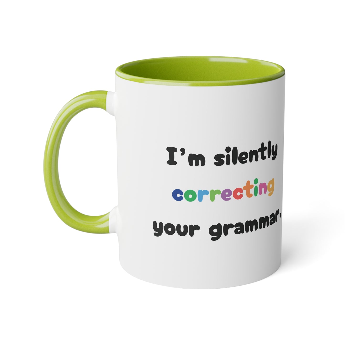I'm silently correct your grammar - Kubek 11oz
