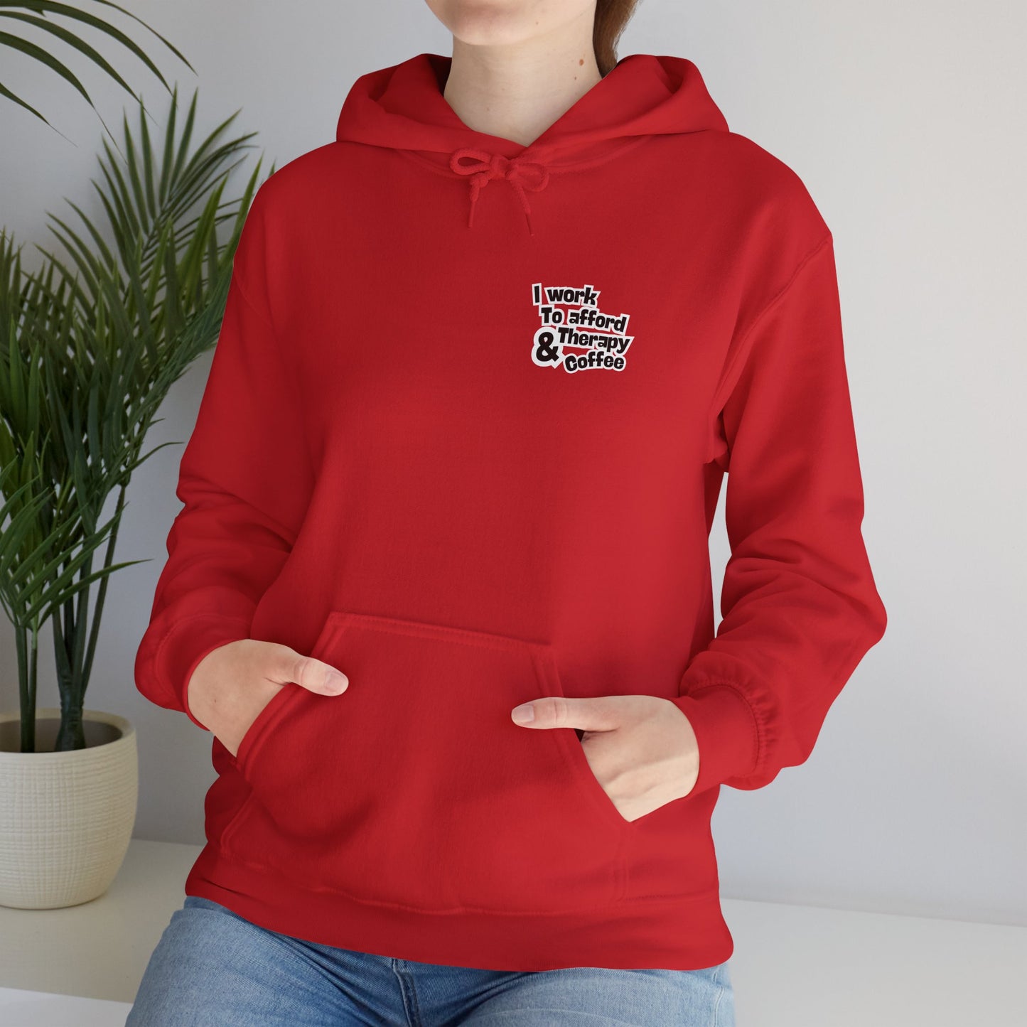 “I Work to Afford Therapy & Coffee” – Unisex Hoodie