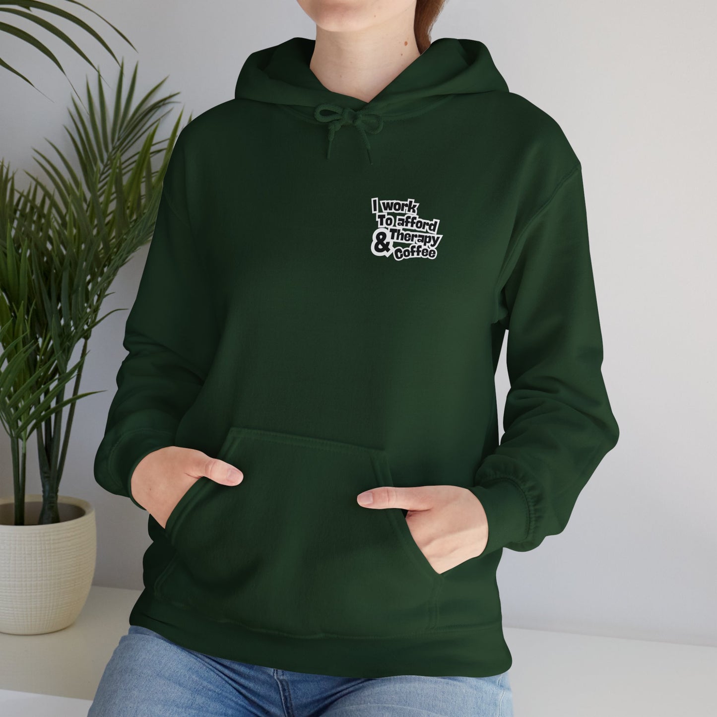 “I Work to Afford Therapy & Coffee” – Unisex Hoodie