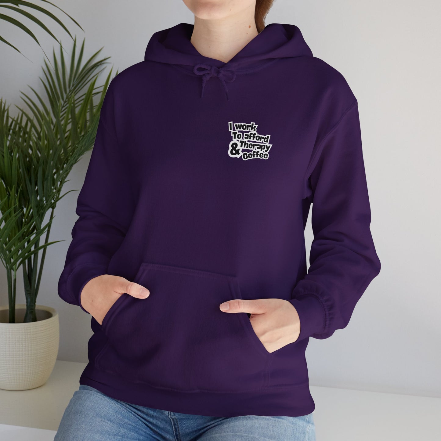 “I Work to Afford Therapy & Coffee” – Unisex Hoodie