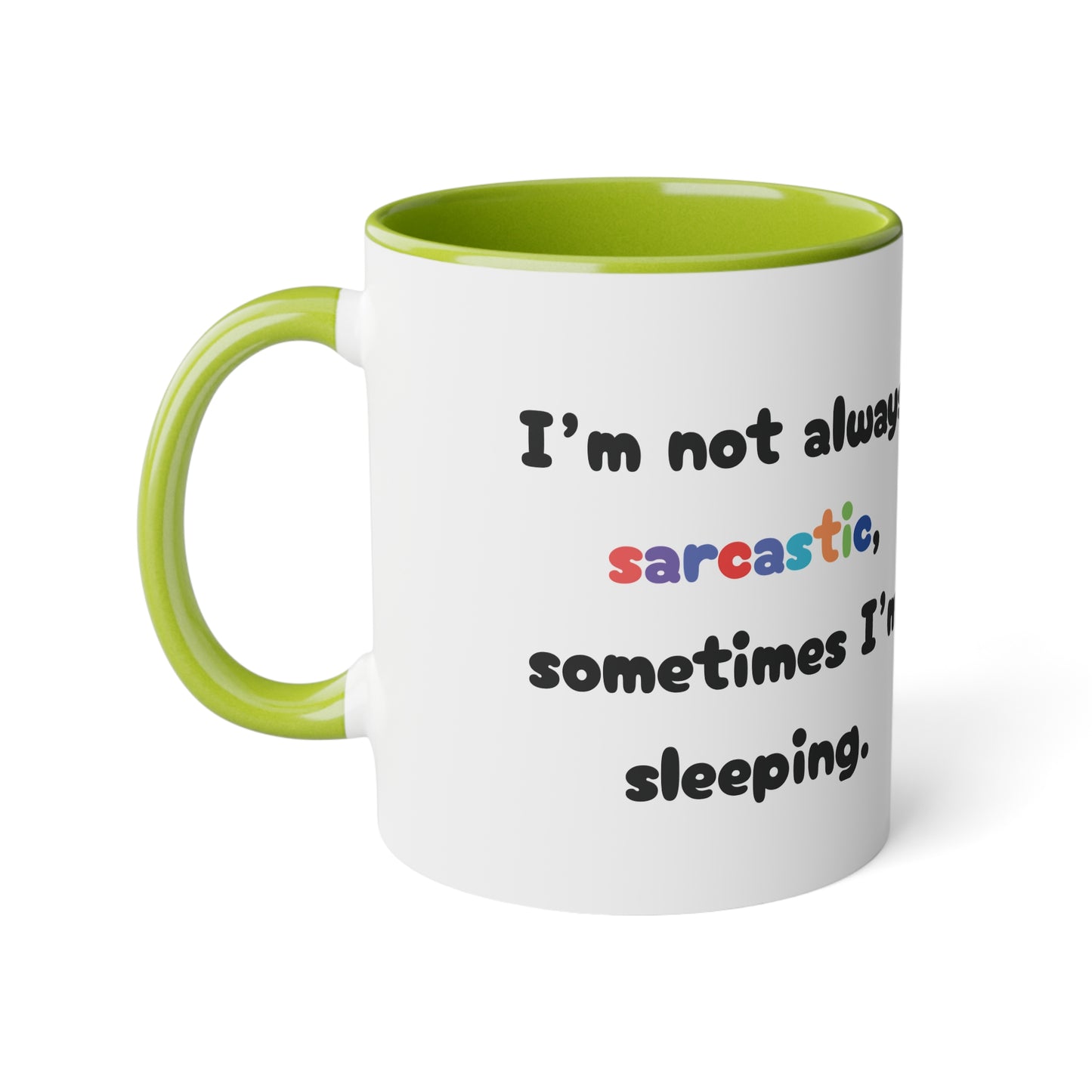 I'm not always.... - Kubek 11oz
