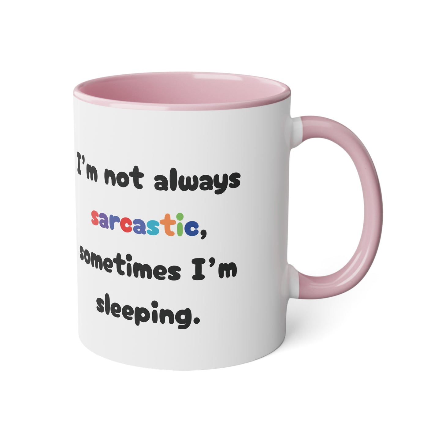 I'm not always.... - Kubek 11oz
