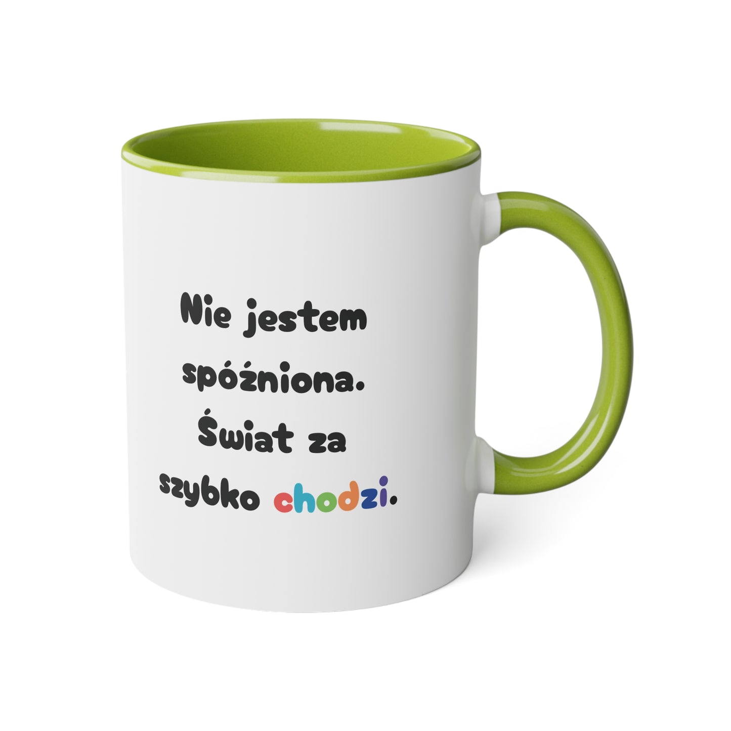 Spóźnionko .... - Kubek 11oz