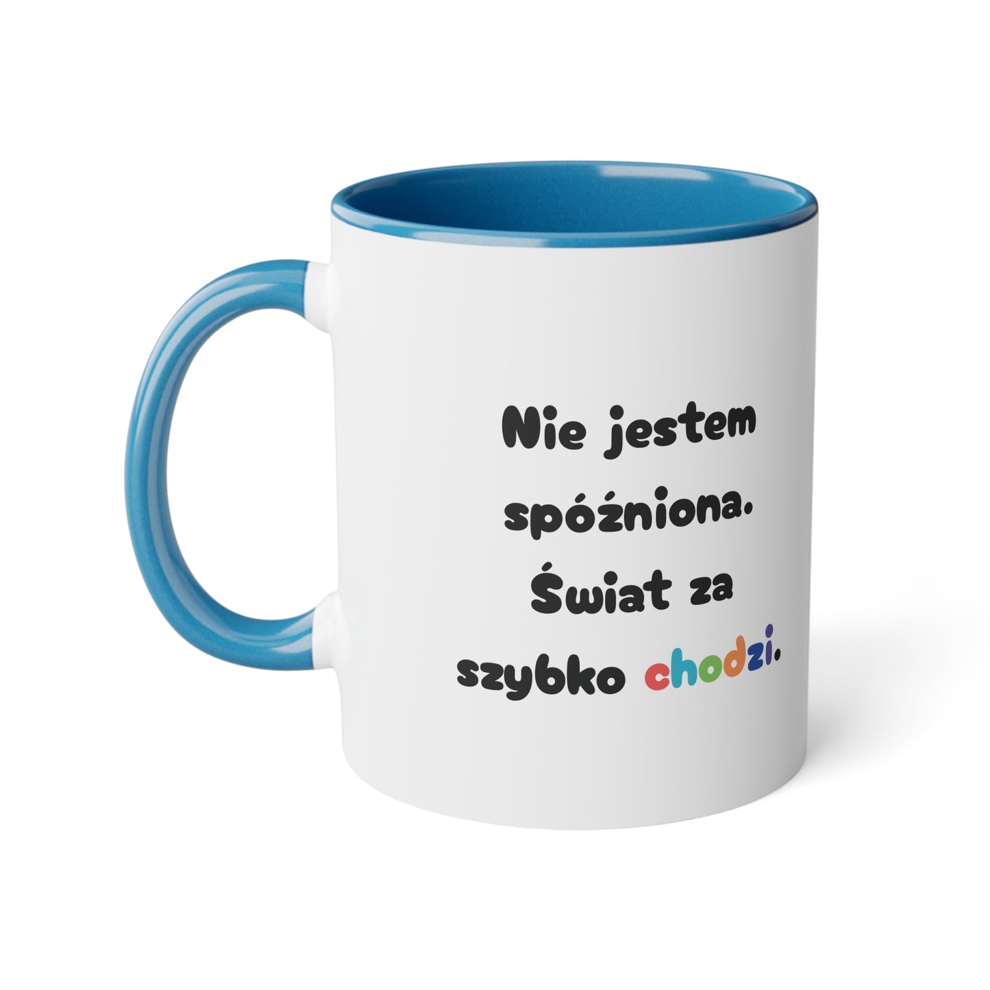 Spóźnionko .... - Kubek 11oz