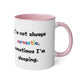 I'm not always.... - Kubek 11oz